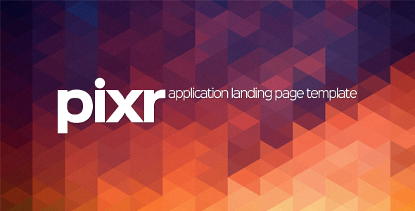 Pixr - Application Landing Page Template