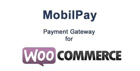 WooCommerce MobilPay Payment Gateway