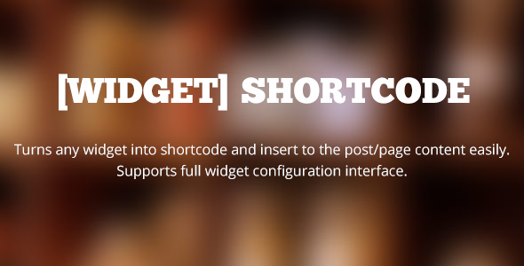 Widget Shortcode - Insert Widgets To Pages Easily