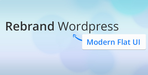 Rebrand WordPress Admin Theme - Modern Flat UI